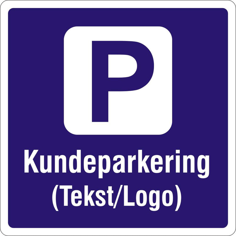 Kundeparkering (Tekst(logo), 50 x 50 cm, 1mm aluminium
