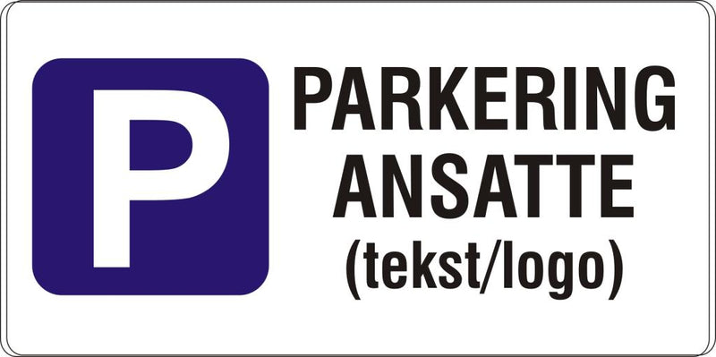 PARKERING ANSATTE(tekst/logo), 50 x 25 cm, 1mm aluminium