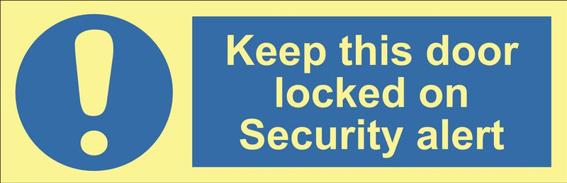 Keep this door locked on Security alert 30 x 10 cm