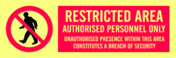 Restricted area authorisedPersonnel only 30 x 10