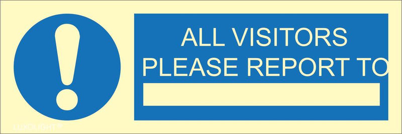 All visitors please report to, 30 x 10 cm