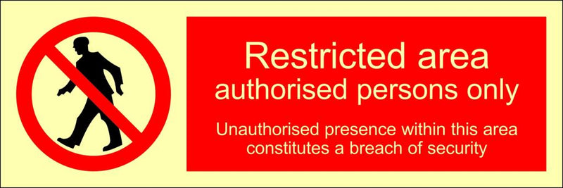 Restricted area authorised persons only, 30 x 10 cm