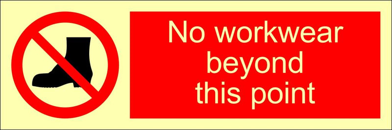 No workwear beyond this point, 30 x 10 cm