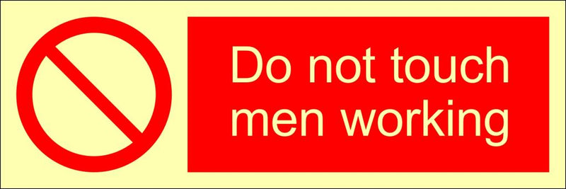 Do not touch men working, 30 x 10 cm