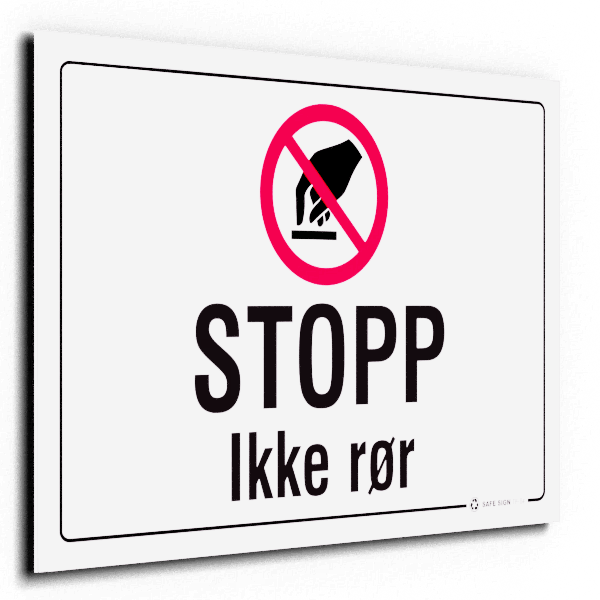 STOPP Ikke rør 30 x 20 cm – Skiltbutikken